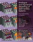 Image for Analogue and numerical modelling of sedimentary systems  : from understanding to prediction