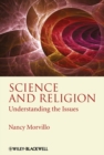 Image for Science and religion  : understanding the issues