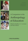 Image for A Companion to the Anthropology of Education