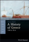 Image for A history of Greece  : 1300 to 30 BC