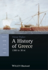 Image for A History of Greece, 1300 to 30 BC