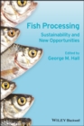Image for Fish processing  : sustainability and new opportunities