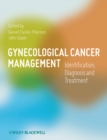 Image for Gynecological cancer management  : identification, diagnosis and management