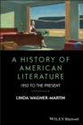 Image for A history of American literature  : 1950 to the present