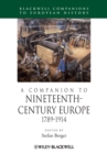 Image for A companion to nineteenth-century Europe, 1789-1914