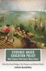 Image for Evidence-based education policy  : what evidence? what basis? whose policy?