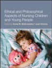 Image for Ethical and philosophical aspects of nursing children and young people