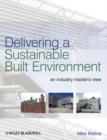 Image for Delivering sustainable buildings  : an industry insider&#39;s view