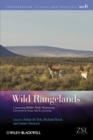 Image for Wild Rangelands : Conserving Wildlife While Maintaining Livestock in Semi-Arid Ecosystems