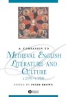 Image for A companion to medieval English literature and culture, c.1350-c.1500