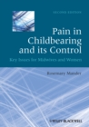 Image for Pain in childbearing and its control  : key issues for midwives and women