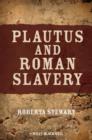 Image for Plautus and Roman Slavery