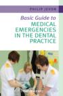 Image for Basic Guide to Medical Emergencies in the Dental Practice