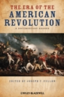 Image for The era of the American Revolution  : a documentary reader