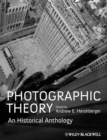Image for Photographic theory  : an historical anthology
