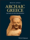 Image for Archaic Greece : The Age of New Reckonings