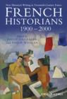 Image for French Historians 1900-2000