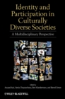Image for Identity and participation in culturally diverse societies  : a multidisciplinary perspective