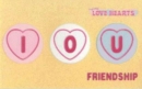 Image for Love Hearts I.O.U. : Friendship