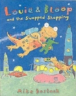 Image for Louie &amp; Bloop and the swapped shopping