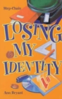 Image for Losing My Identity