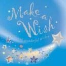 Image for Make a wish  : I wish, I wish, I wish