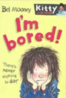 Image for I&#39;m Bored