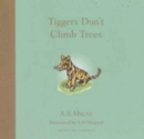 Image for Tiggers Don&#39;t Climb Trees