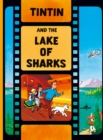 Image for Tintin and the Lake of Sharks  : a Tintin film book