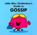 Image for Little Miss Chatterbox&#39;s guide to gossip