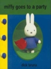 Image for Miffy Goes to a Party