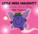 Image for Little Miss Naughty and the Good Fairy
