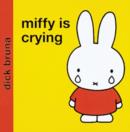 Image for Miffy is crying