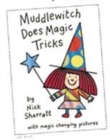 Image for Muddlewitch does magic tricks  : with magic changing pictures