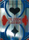 Image for The looking glass wars