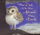 Image for The Owl Who Was Afraid of the Dark