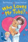 Image for Who Loves Mr Tubs?