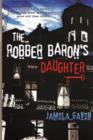 Image for The Robber Baron&#39;s Daughter
