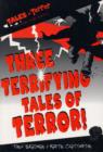 Image for Three terrifying tales of terror!