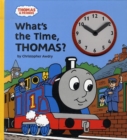 Image for What&#39;s the Time, Thomas?