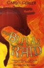 Image for The bull raid  : a free version of the Irish prose epic Tâain Bâo Cuailnge, or Cattle raid of Cooley
