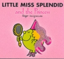 Image for Little Miss Splendid and the Princess
