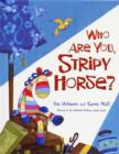 Image for Who are You, Stripy Horse?