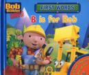 Image for B is for Bob  : first words