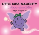 Image for Little Miss Naughty &amp; the Good Fairy