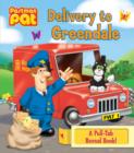 Image for Delivery to Greendale  : a pull-tab reveal book!