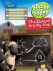 Image for Shaun the Sheep : Chalkboard Activity Book