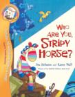 Image for Who are You, Stripy Horse?