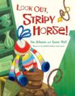 Image for Look Out, Stripy Horse!