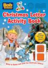 Image for Bob the Builder Christmas Letter Activity Book